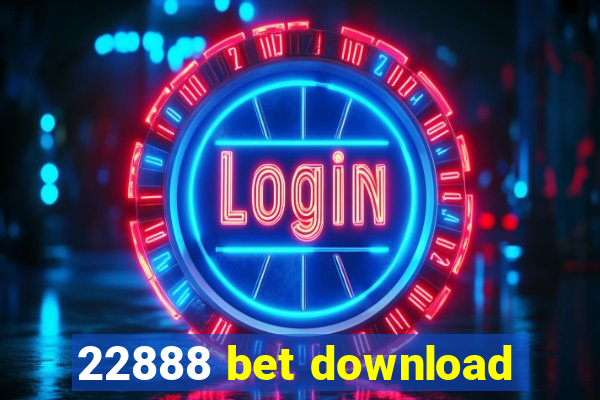 22888 bet download